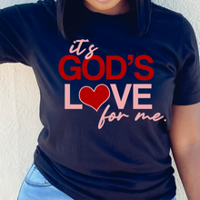 Load image into Gallery viewer, Short Sleeve It&#39;s God&#39;s Love for Me T-shirt
