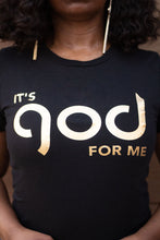 Load image into Gallery viewer, It’s God For Me Black with Gold Foil Tee
