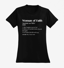 Load image into Gallery viewer, Woman of Faith T-shirt
